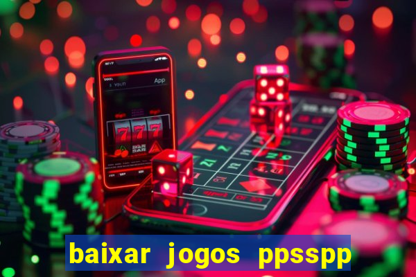 baixar jogos ppsspp para android